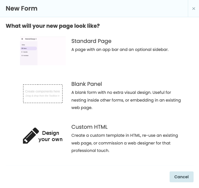 The Material Design Theme has two pre-defined Form types (plus Custom HTML Forms).